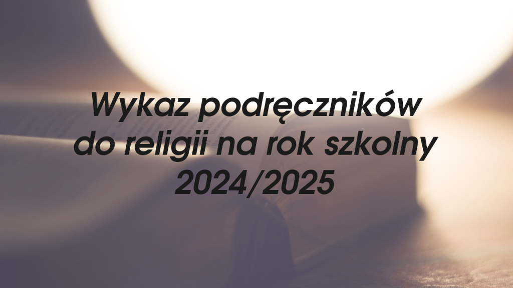 Wykaz podręczników do religii na rok szkolny 2024/2025